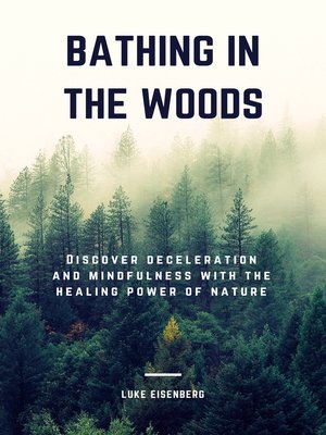 cover image of Bathing In the Woods